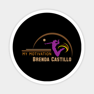 My Motivation - Brenda Castillo Magnet